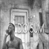 Lil Chad - Do Sum - Single